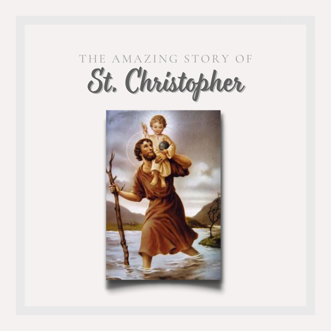 The Amazing Story of St. Christopher