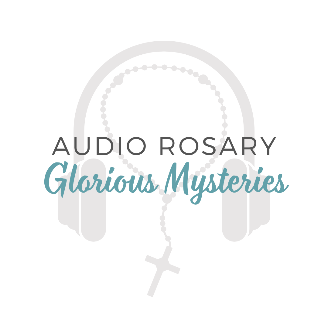 Audio Rosary - Glorious Mysteries
