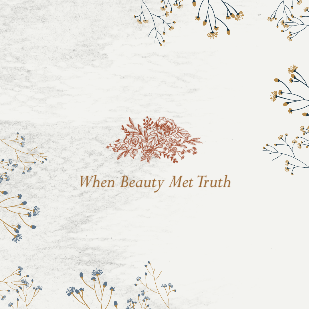 When Beauty Met Truth