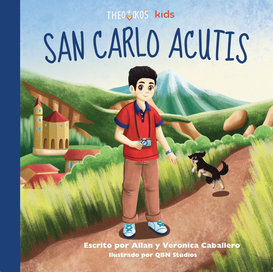 San Carlo Acutis | Theotokos Kids by Chews Life | Spanish Edition