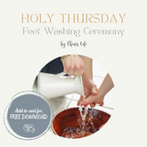 Holy Thursday, Feet Washing Ceremony