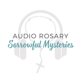 Audio Rosary - Sorrowful Mysteries