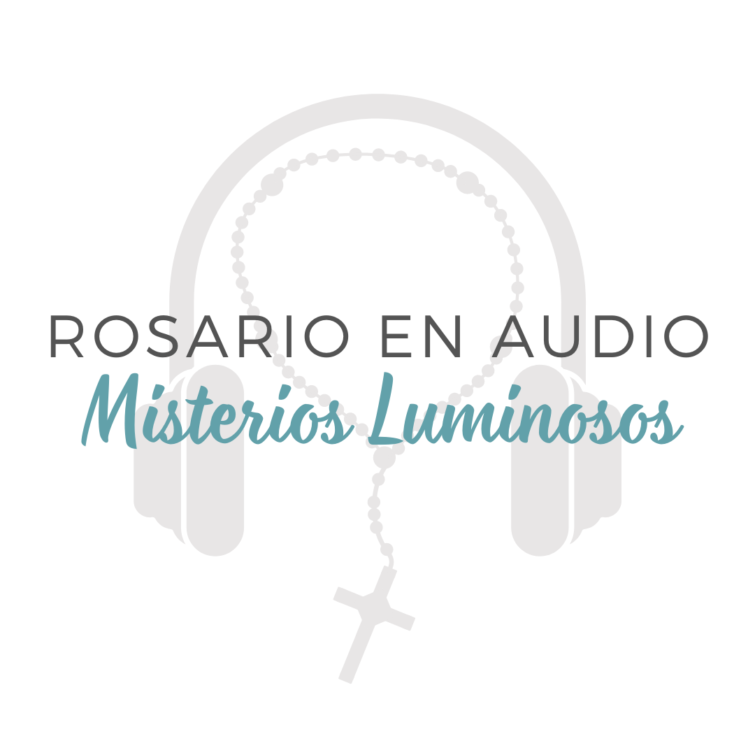 Rosario en Audio | Misterios Luminosos